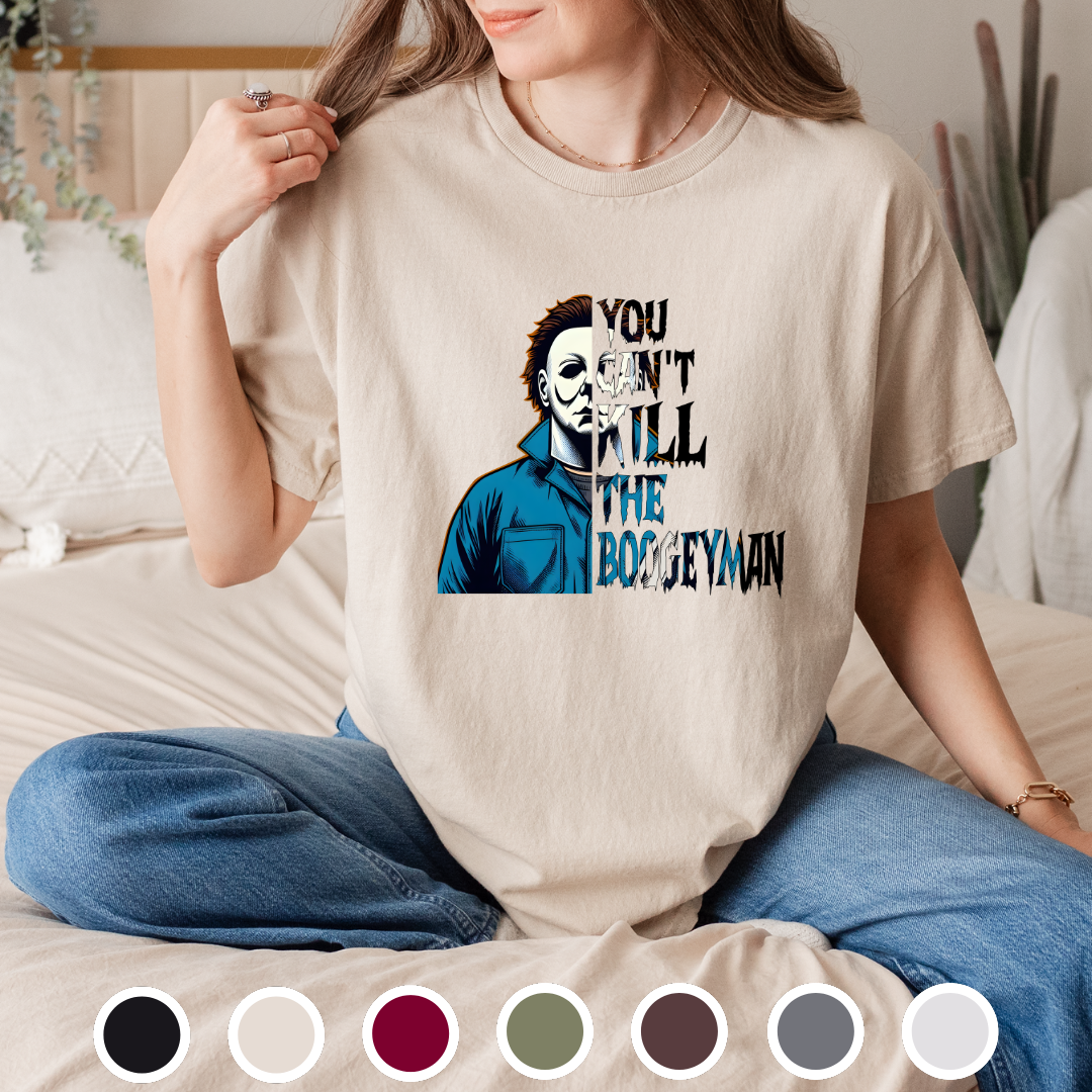 You Can't Kill The Boogeyman - Tee