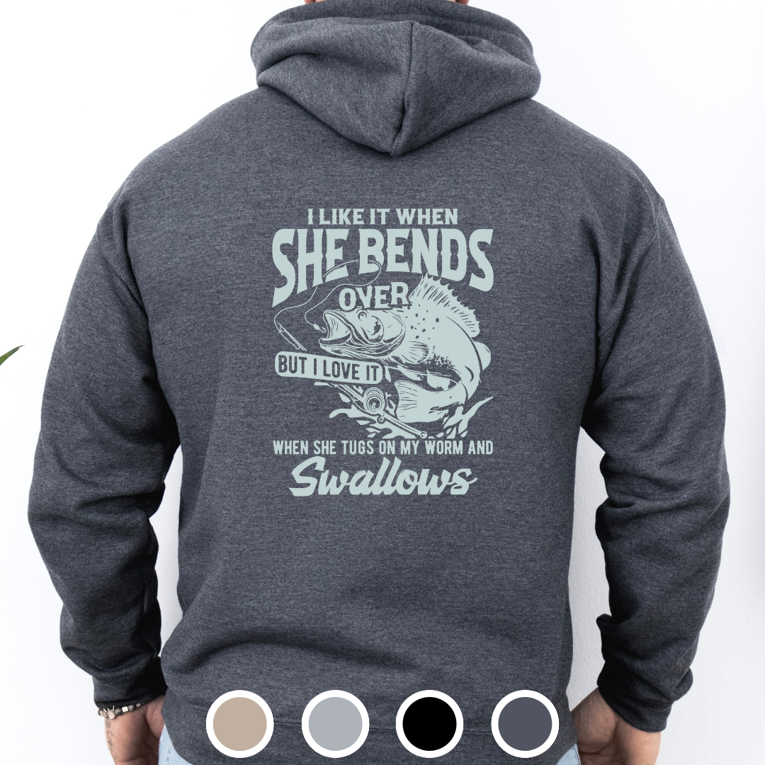 I Like It When She Bends Over... - Hoodie