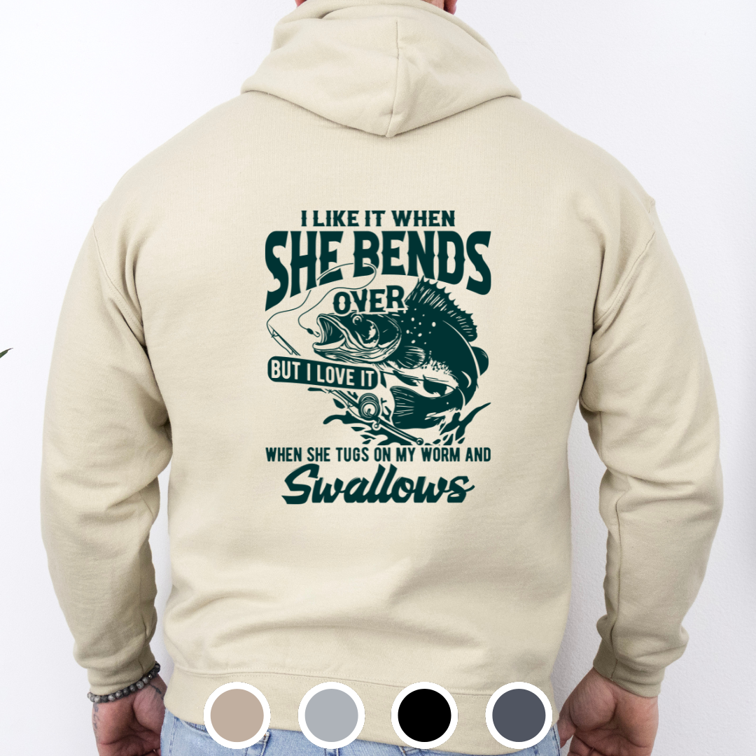 I Like It When She Bends Over... - Hoodie