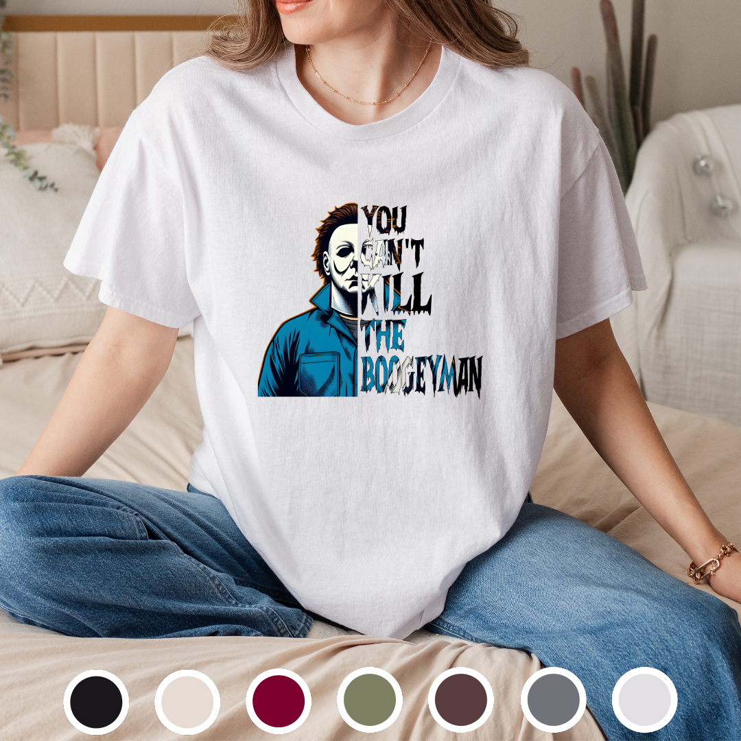 You Can't Kill The Boogeyman - Tee