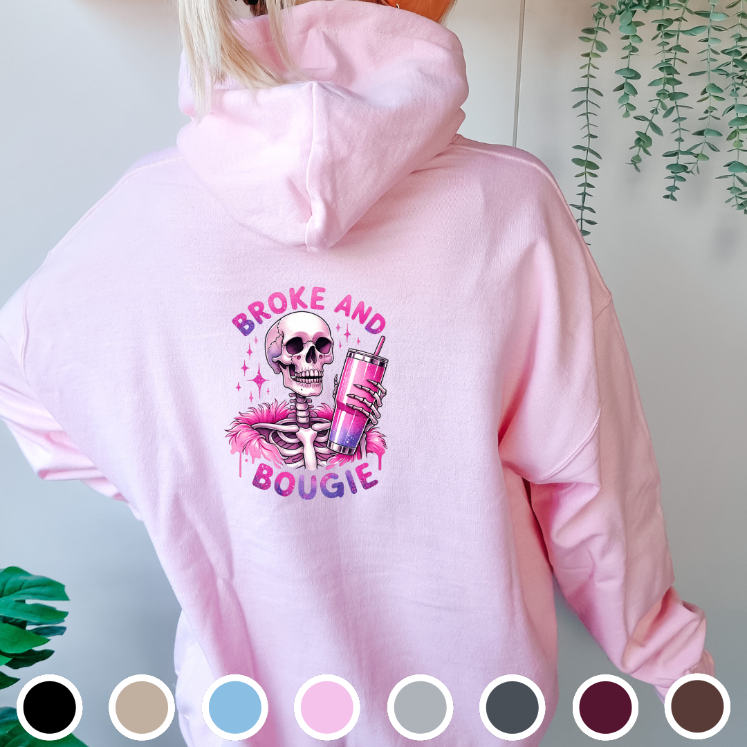 Broke and Bougie - Hoodie
