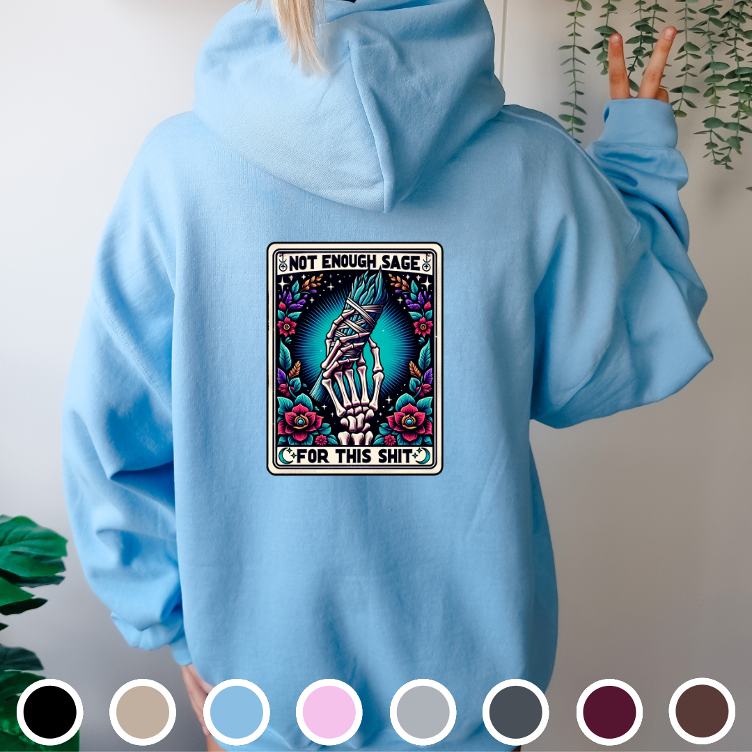 Not Enough Sage Tarot - Hoodie