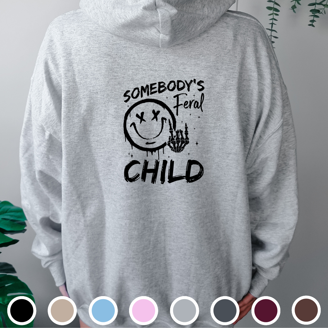 Somebody's Feral Child - Hoodie