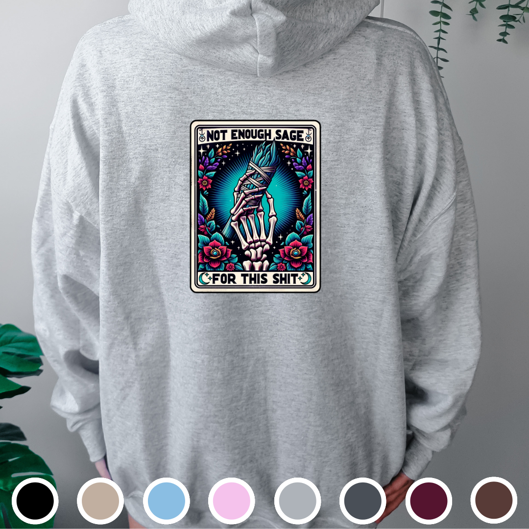 Not Enough Sage Tarot - Hoodie
