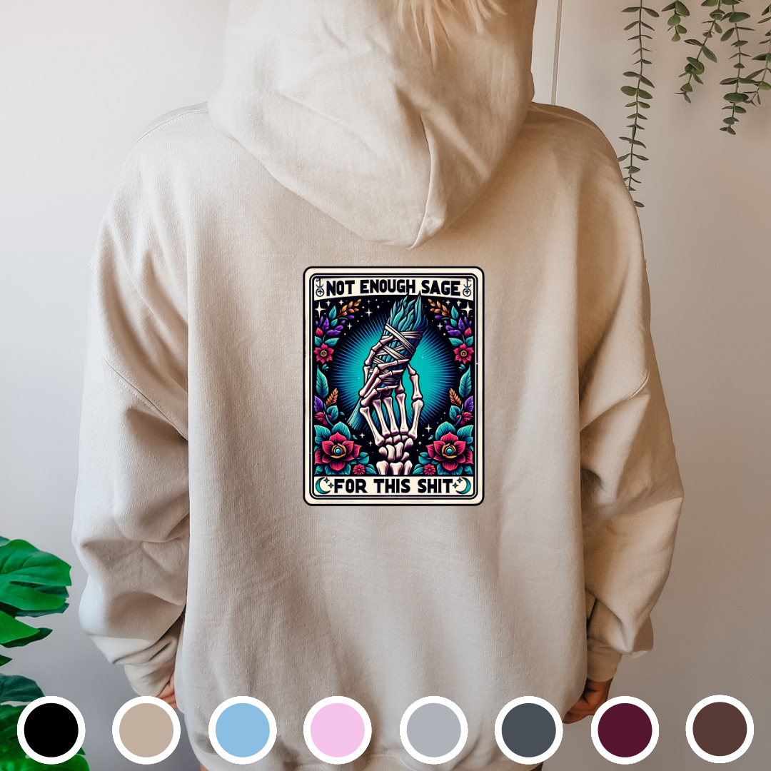 Not Enough Sage Tarot - Hoodie