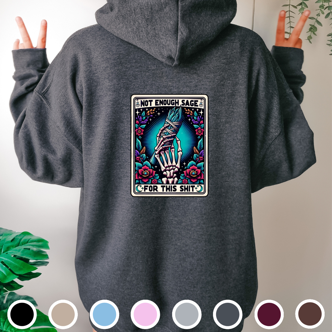Not Enough Sage Tarot - Hoodie