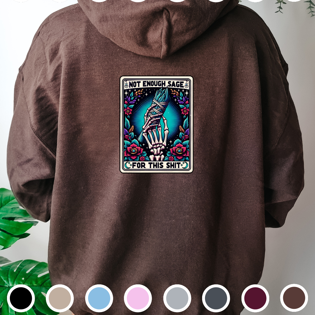 Not Enough Sage Tarot - Hoodie
