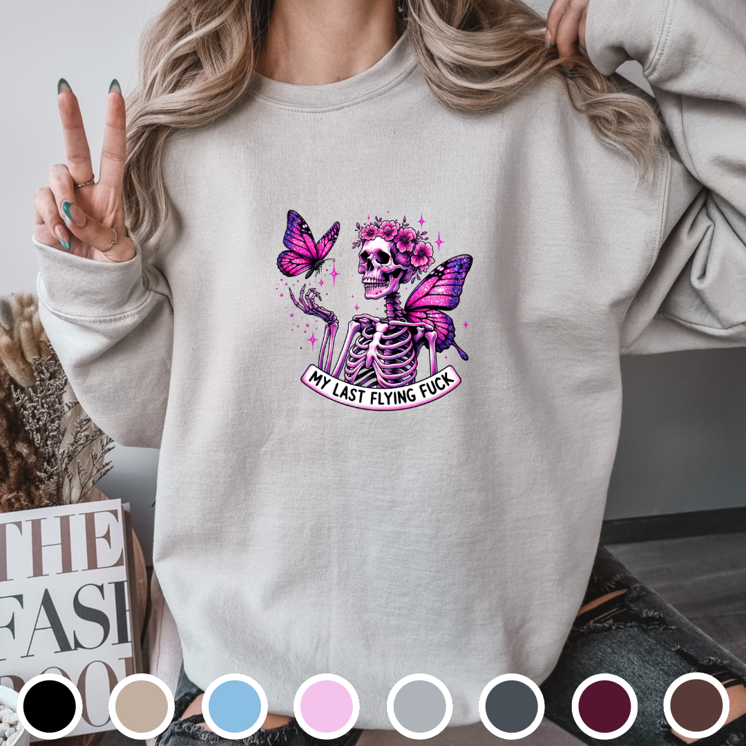 My Last Flying Fuck - Sweatshirt