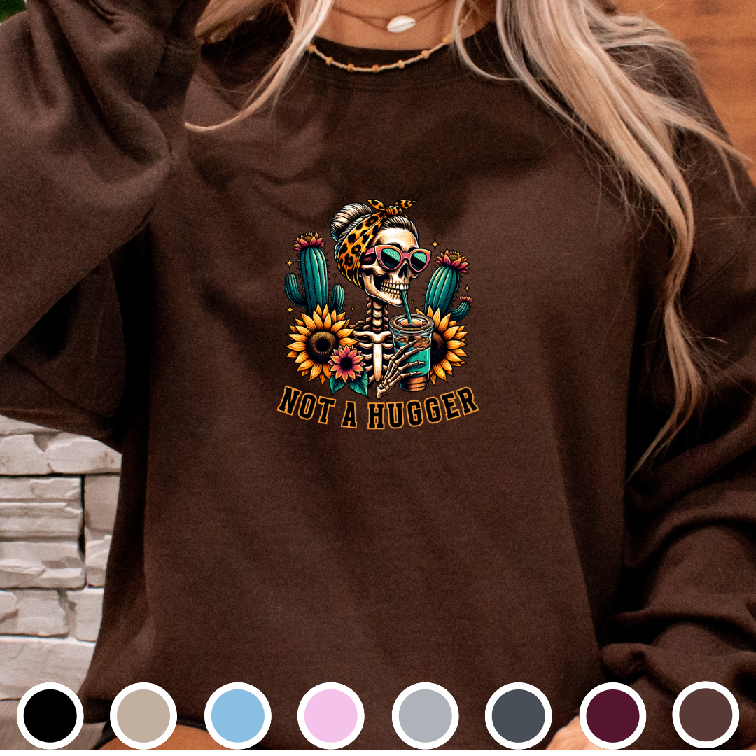 Not A Hugger - Sweatshirt