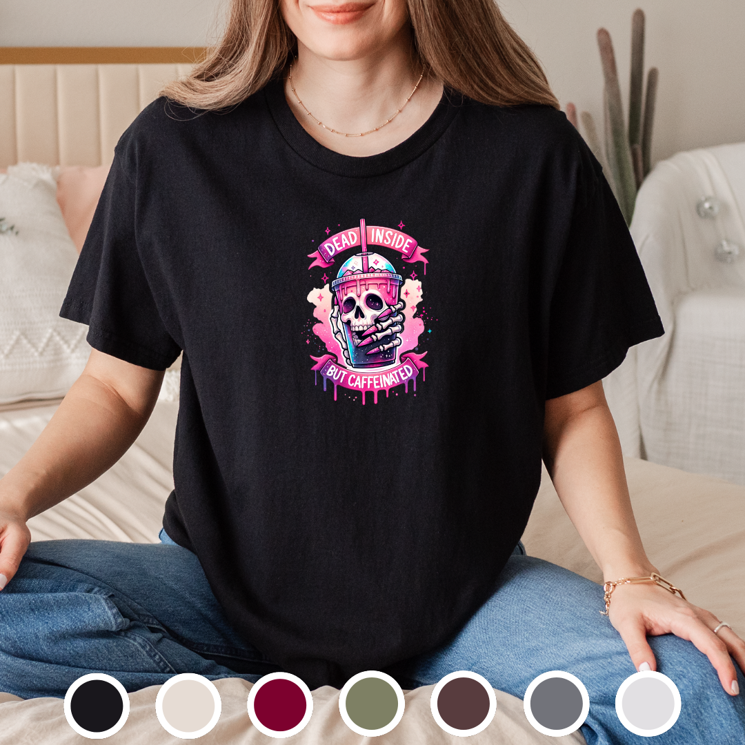 Dead Inside But Caffeinated - Tee