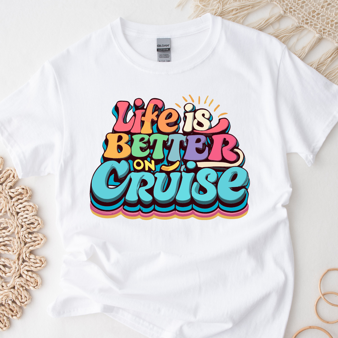 Life Is Better On A Cruise