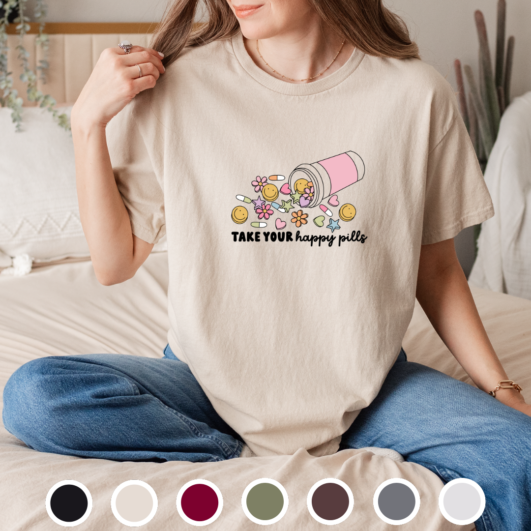 Take Your Happy Pills - Tee