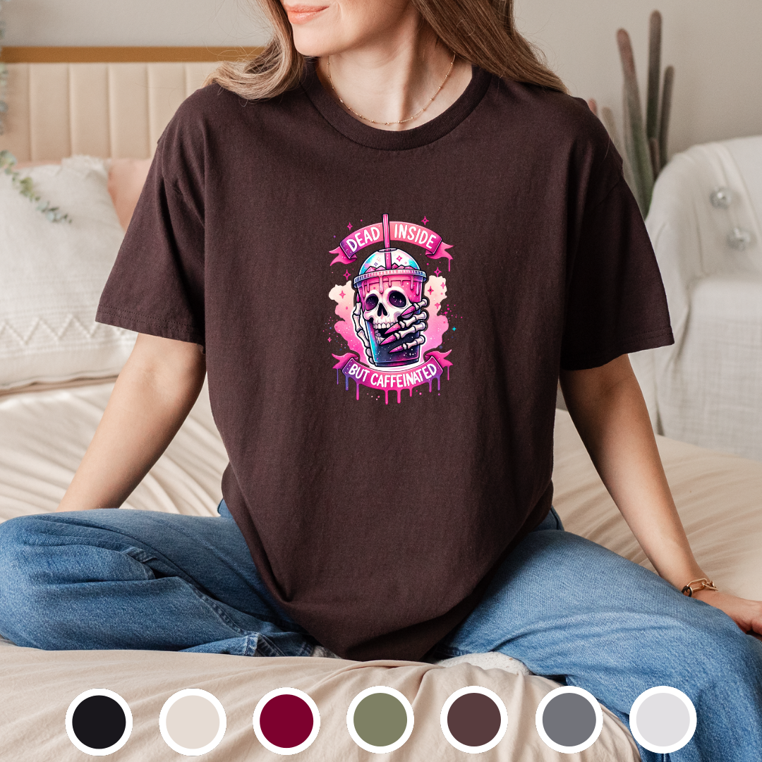 Dead Inside But Caffeinated - Tee