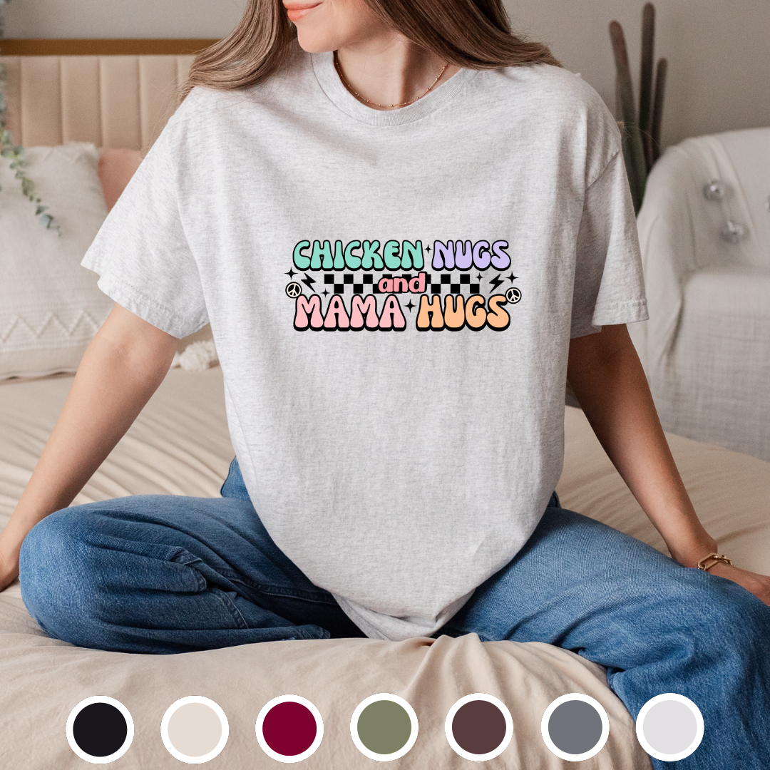 Chicken Nugs And Mama Hugs - Tee