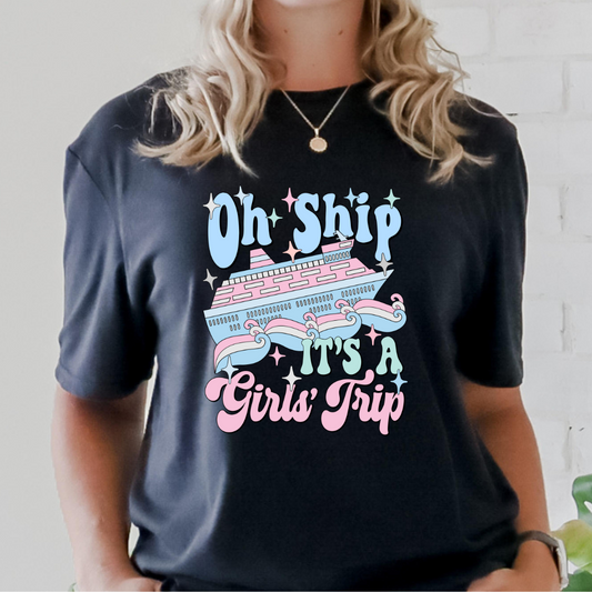 Oh Ship, It's A Girls Trip - Black