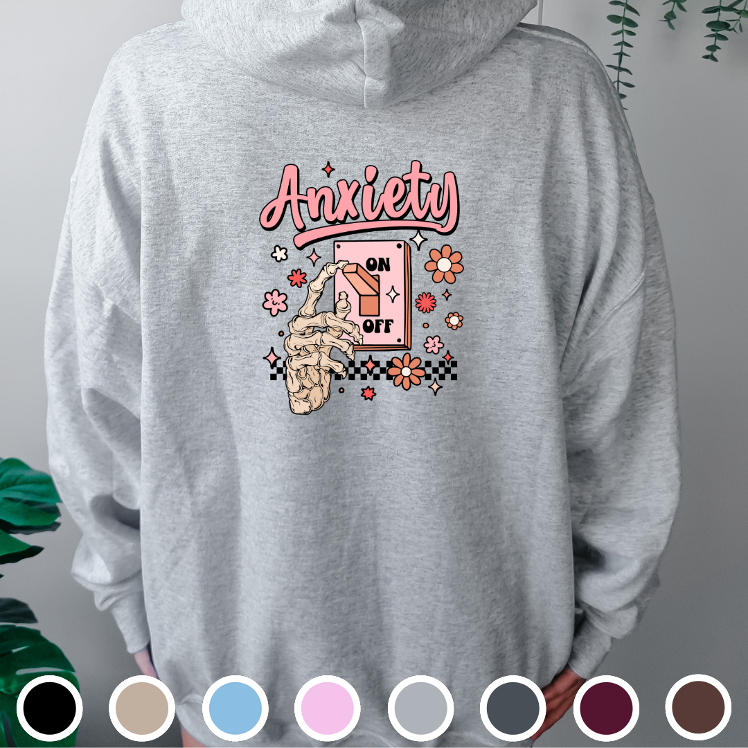 Anxiety ON - Hoodie