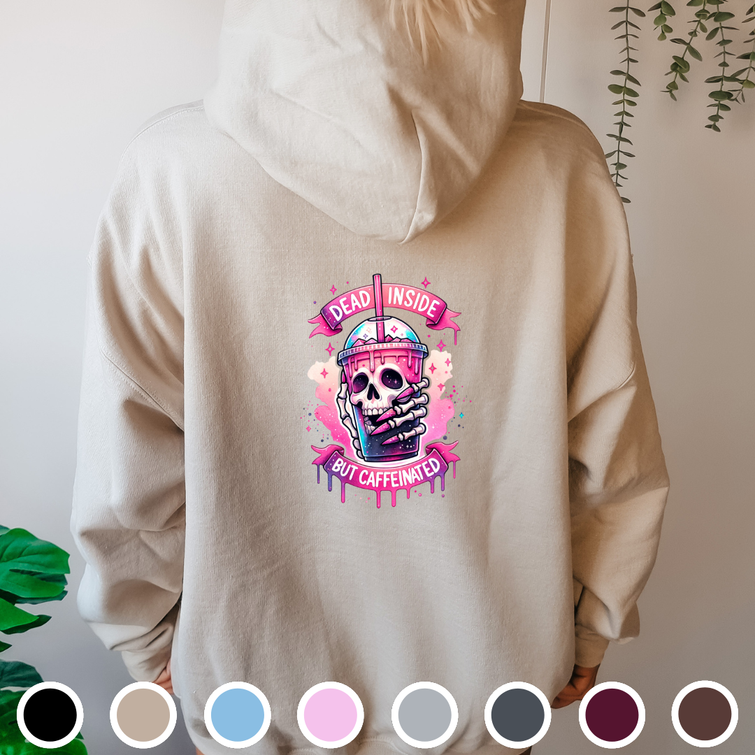Dead Inside But Caffeinated - Hoodie