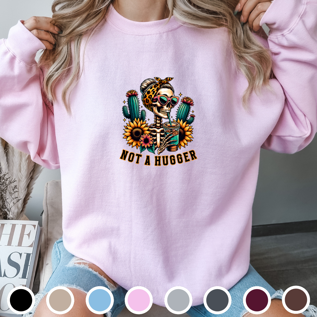 Not A Hugger - Sweatshirt