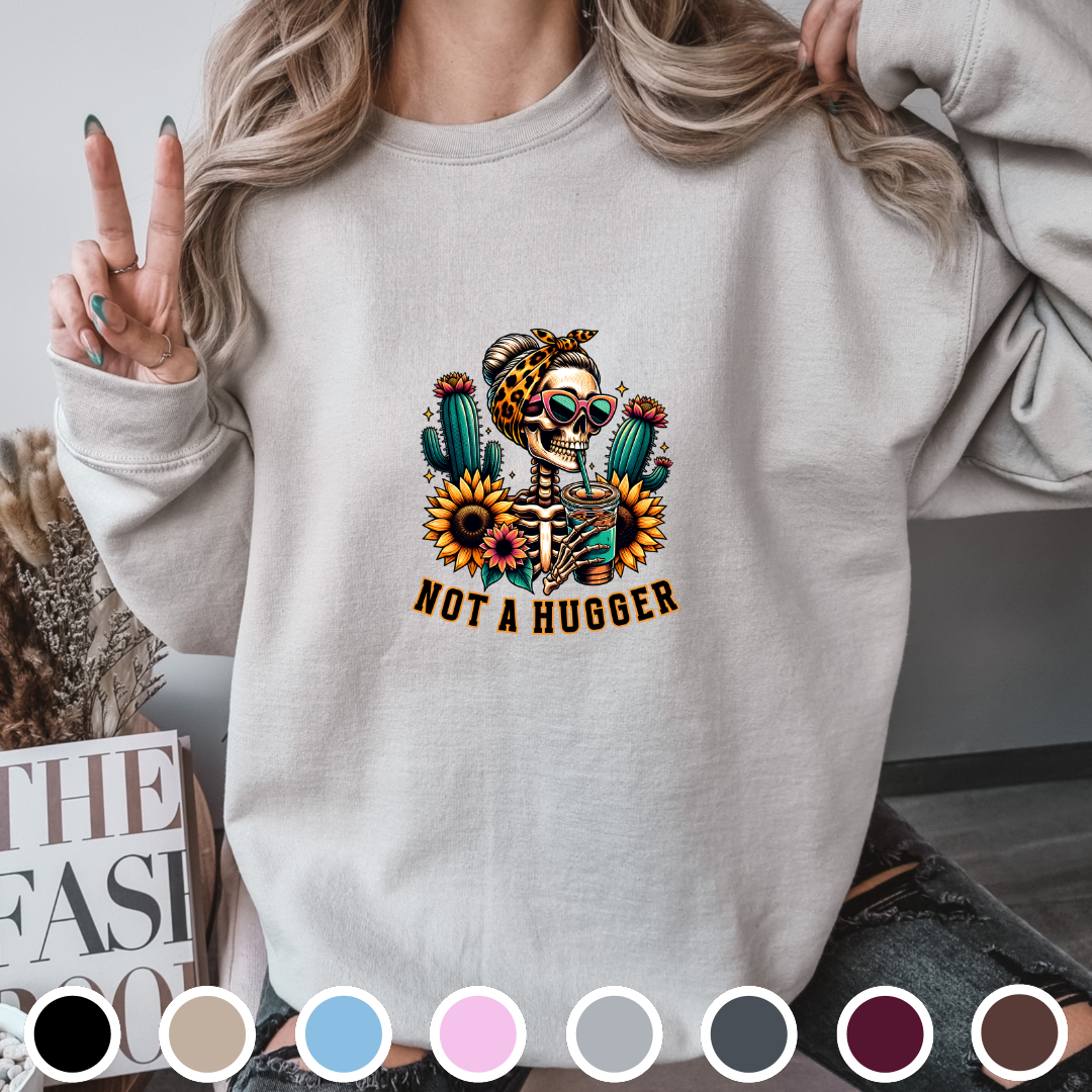 Not A Hugger - Sweatshirt
