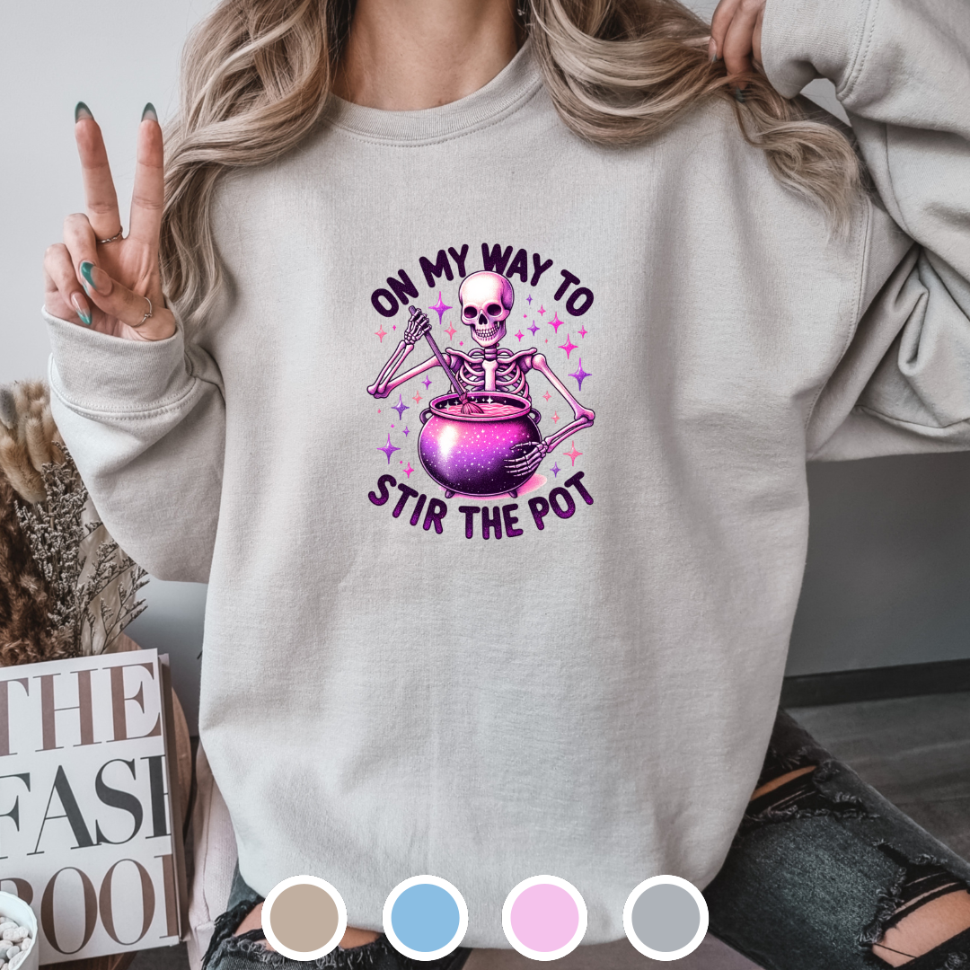 On My Way To Stir The Pot - Sweatshirt