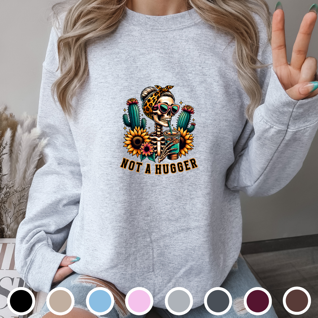 Not A Hugger - Sweatshirt
