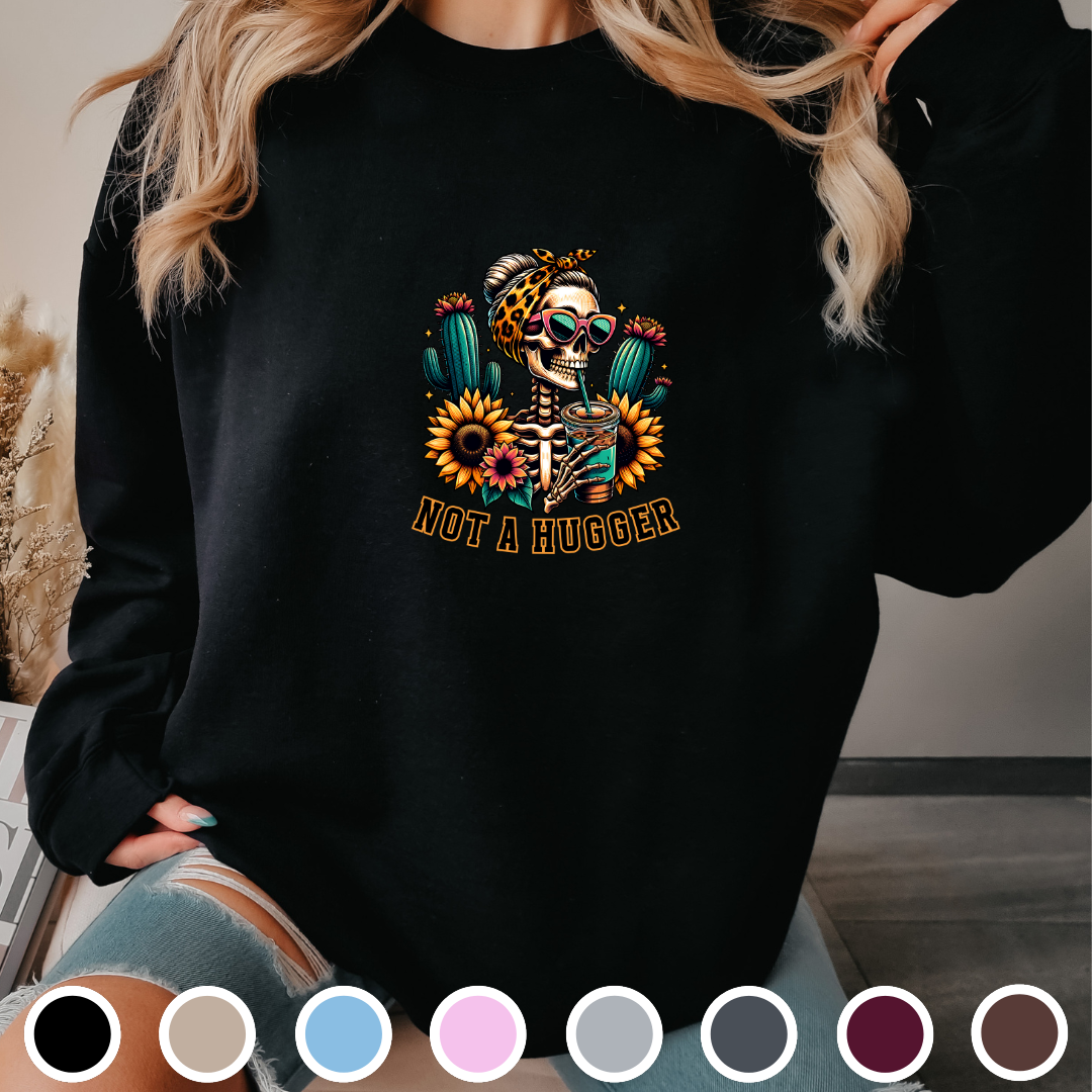 Not A Hugger - Sweatshirt