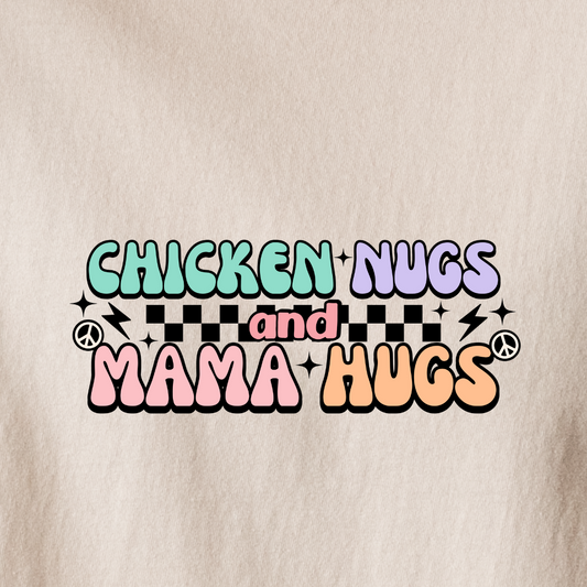 Chicken Nugs And Mama Hugs - Tee