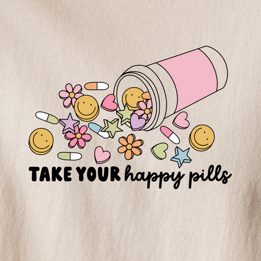 Take Your Happy Pills - Tee